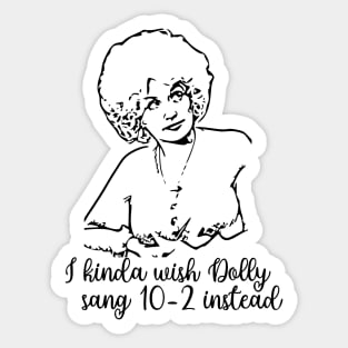 Dolly Should Have Sticker